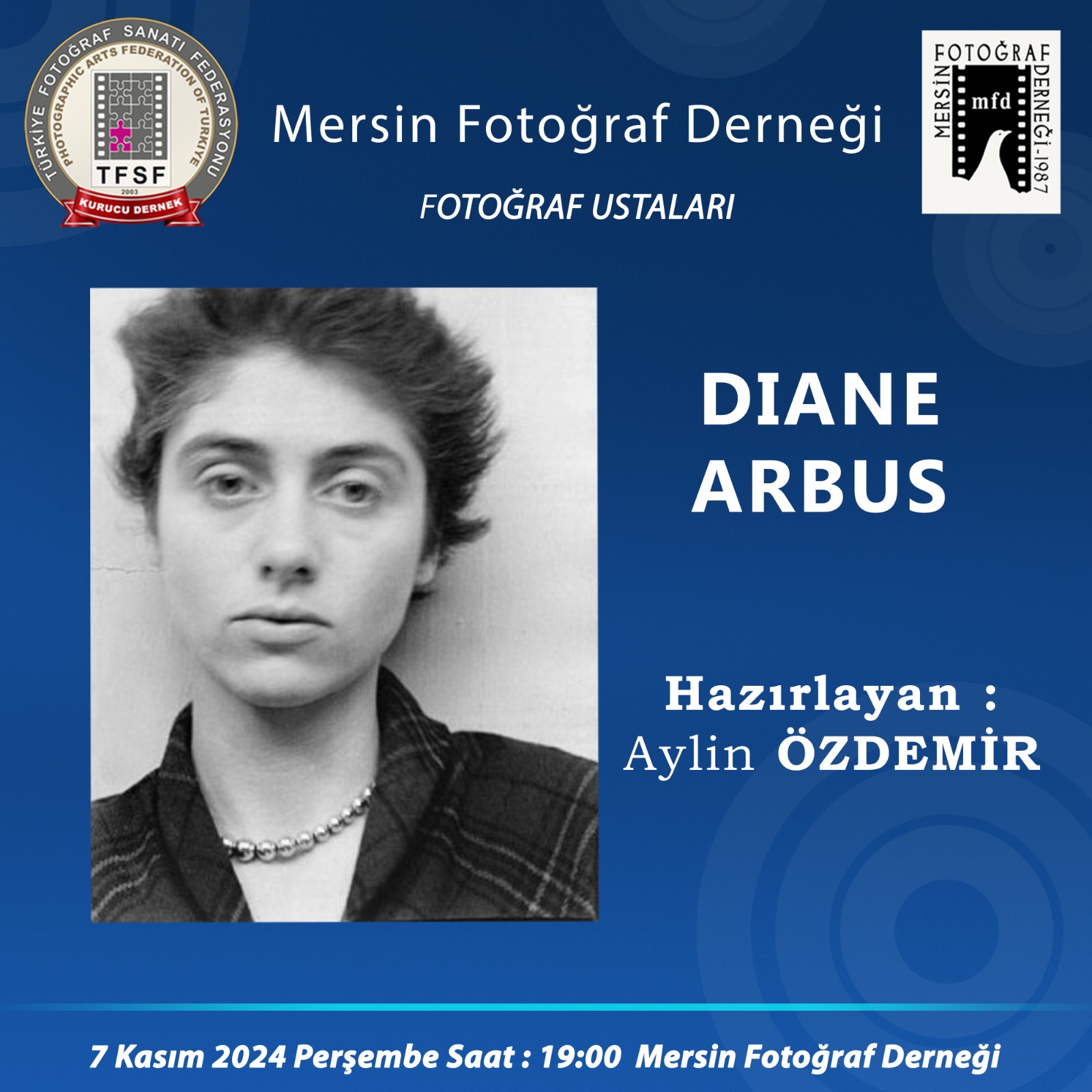 Fotoğraf Ustaları “Diane Arbus” Aylin Özdemir