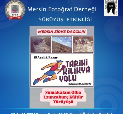 Yürüyüş Etkinliği – Tarihi Kilikya Yolu